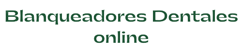Blanqueadores Dentales